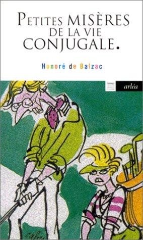 Petites Misères de la Vie conjugale