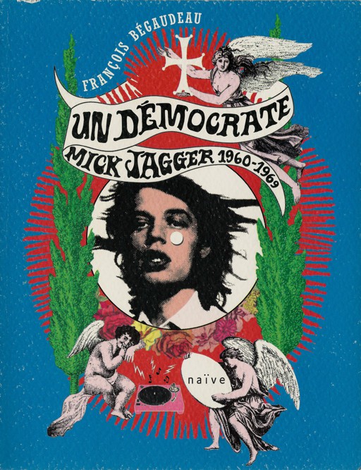 Un démocrate, Mick Jagger 1960-1969