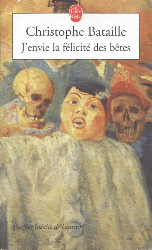 J'envie la félicité des bêtes