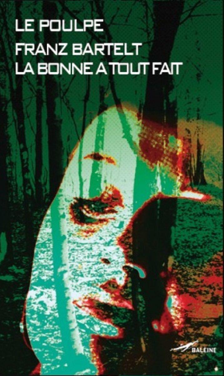 La bonne à tout fait