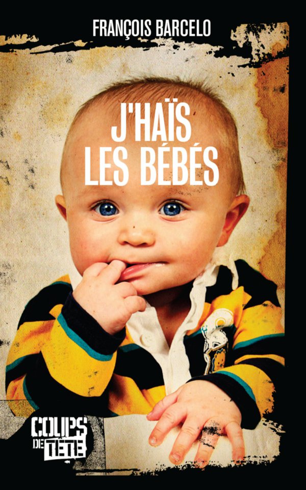 J'haïs les bébés