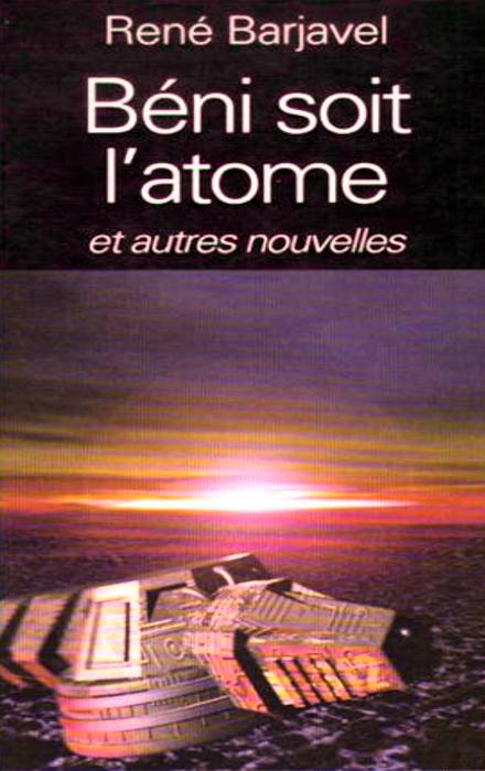 Béni soit l'atome