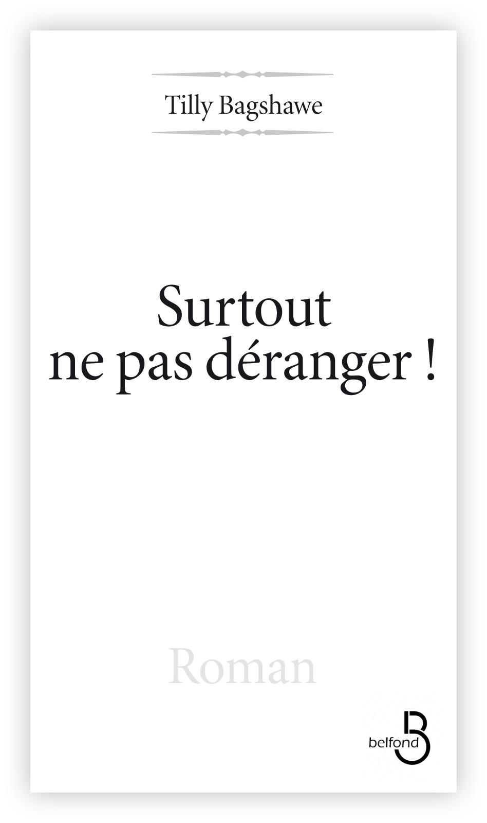 Surtout ne pas déranger !