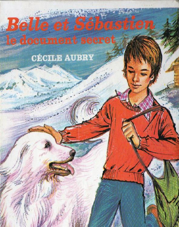 Belle et Sébastien - 2 - Le document secret