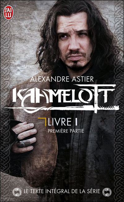 Kaamelott, livre 1 premiere partie