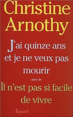 J'ai 15 ans et je ne veux pas mourir