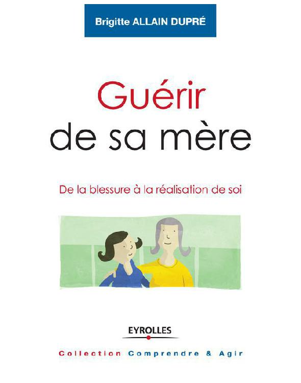 Guérir de sa mère