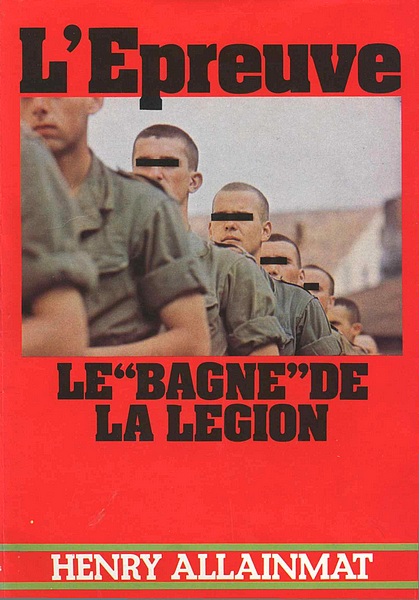 L'épreuve - Le "bagne" de la Légion