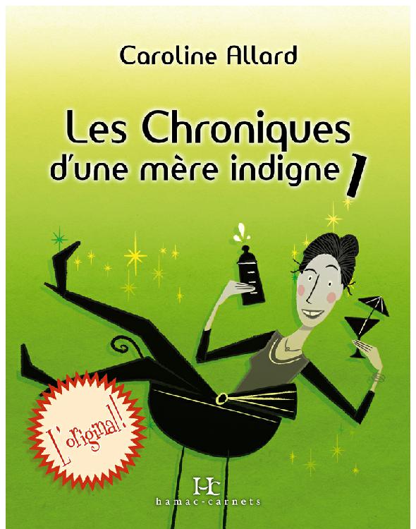 Les Chroniques d’une mère indigne