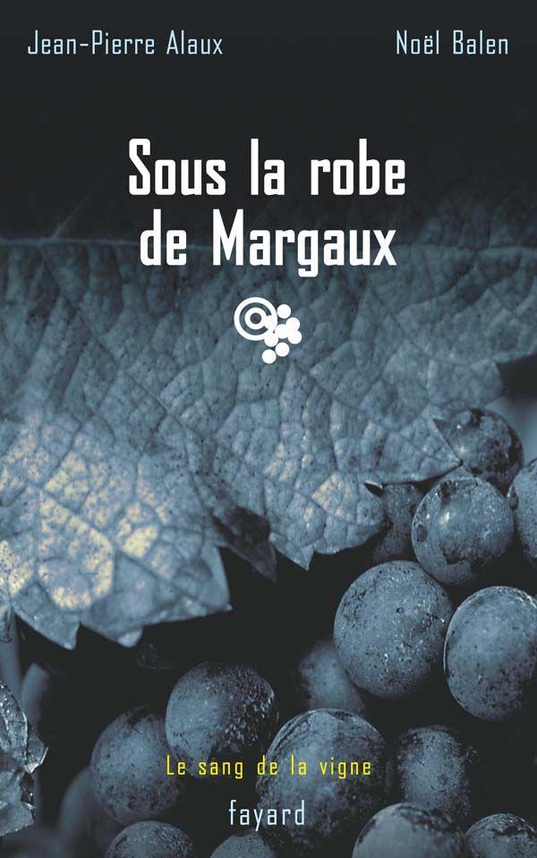 Sous la robe de Margaux