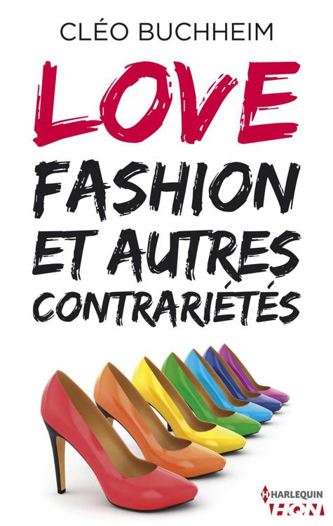 Love, Fashion Et Autre Contrariétés