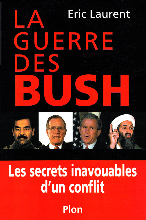 La guerre des Bush-Les secrets inavouables d'un conflit