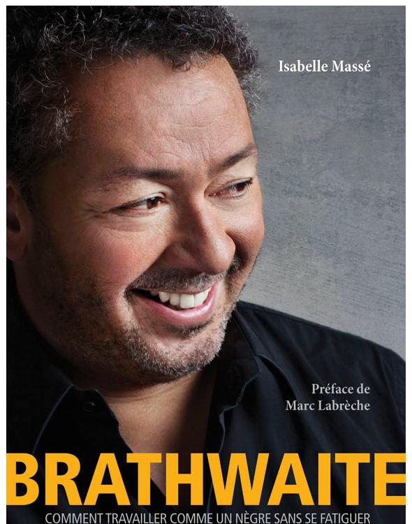 Brathwaite: Comment Travailler comme un nègre sans se fatiguer