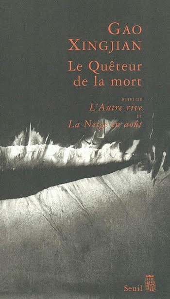 Le Quêteur de la mort, suivi de L'Autre rive et La Neige en août