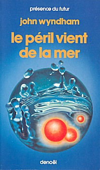 Le péril vient de la mer