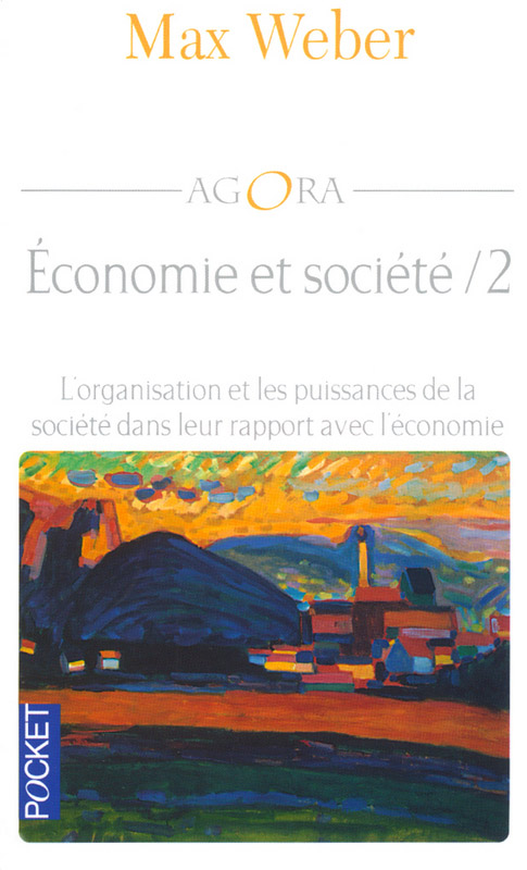 L’organisation et les puissances de la société dans leur rapport avec l’économie