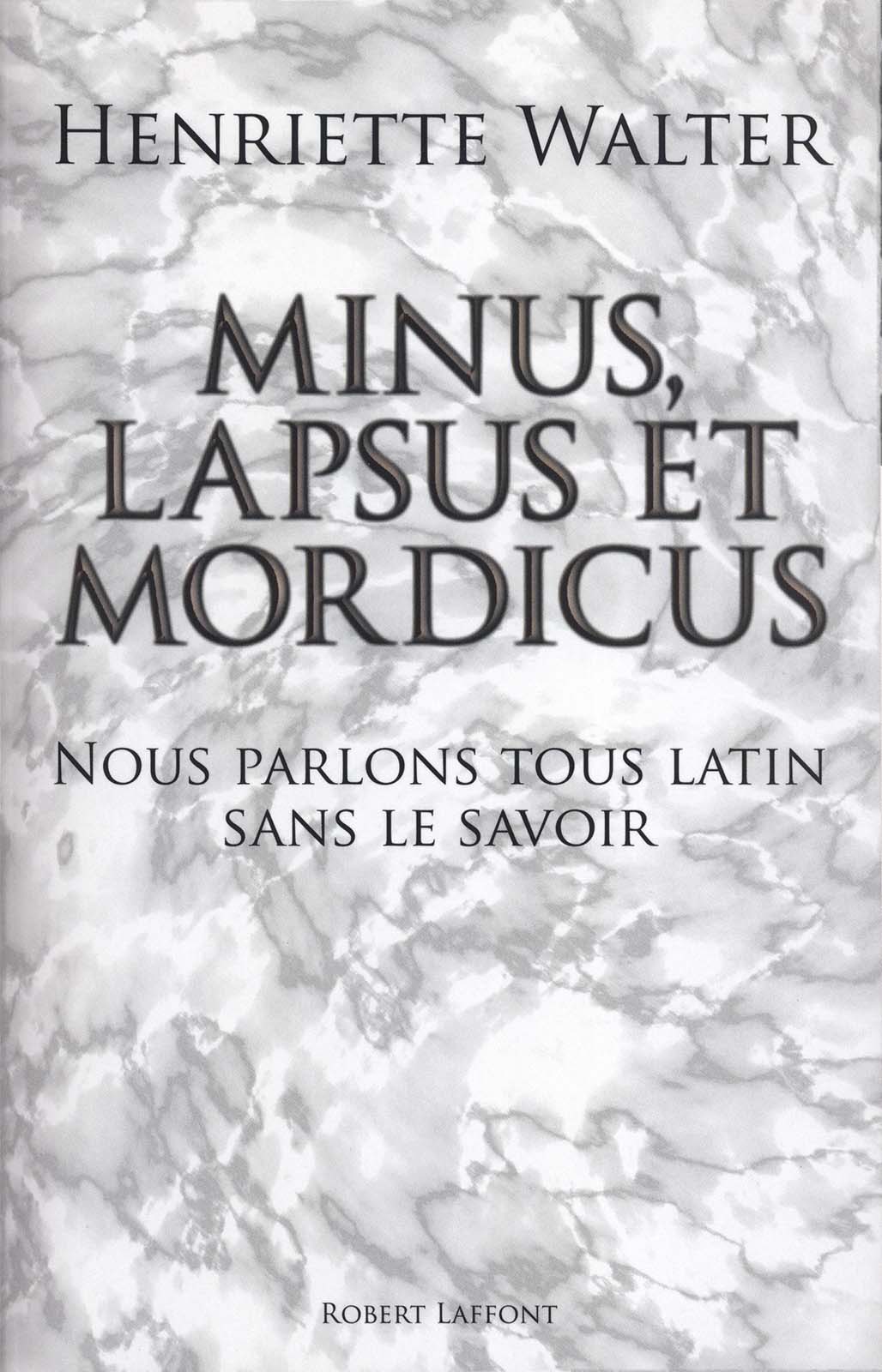 Minus, lapsus et mordicus