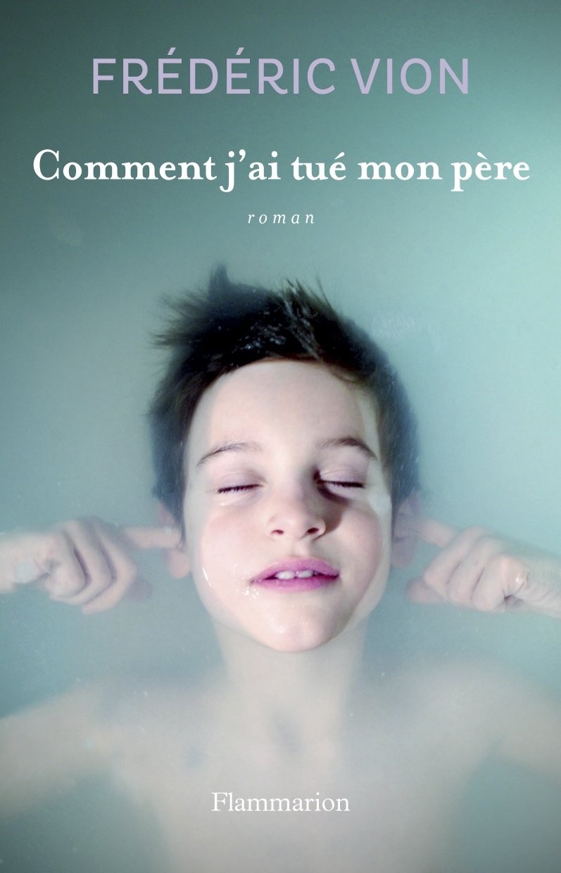 Comment j'ai tué mon père