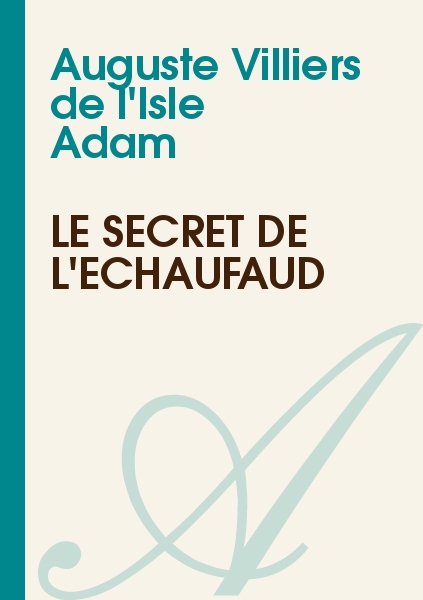 Le secret de l'échaufaud