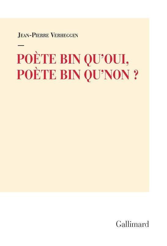 Poète bin qu'oui, poète bin qu'non ?