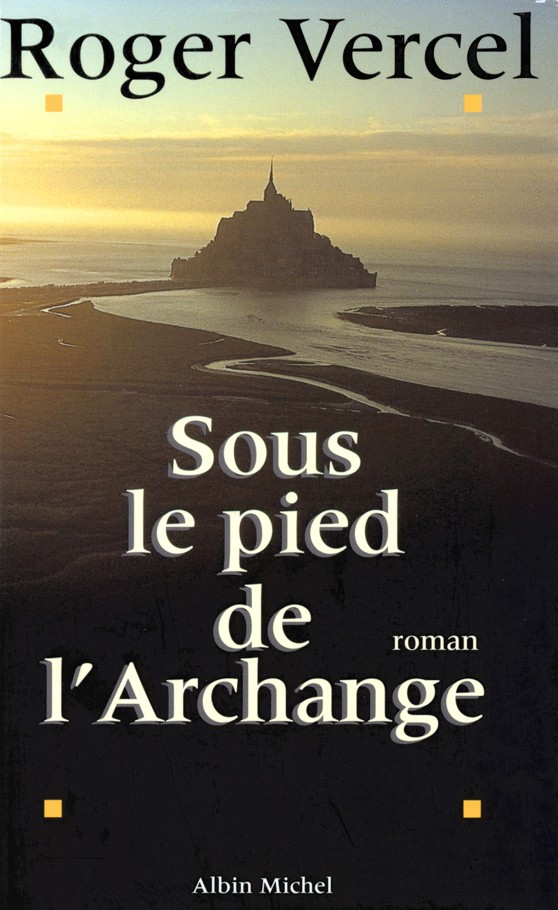 Sous le pied de l’archange