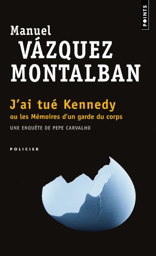 J'ai tué Kennedy, ou, Les mémoires d'un garde du corps