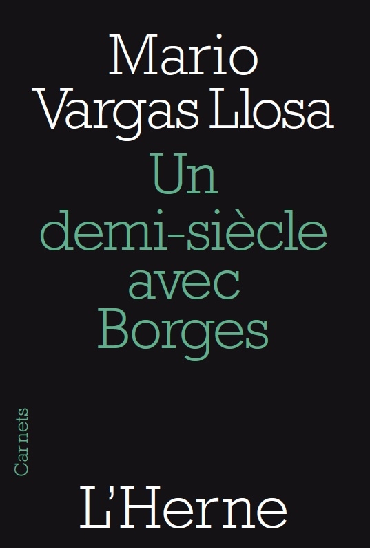 Un demi-siècle avec Borges