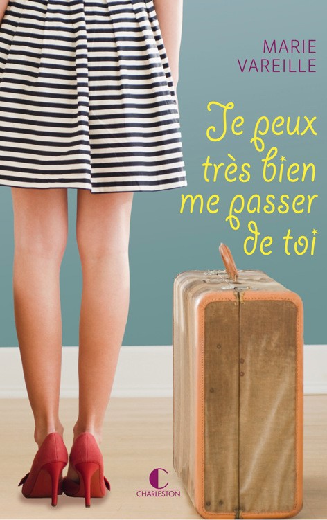 Je peux très bien me passer de toi