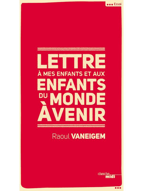 Lettre à mes enfants et aux enfants du monde à venir