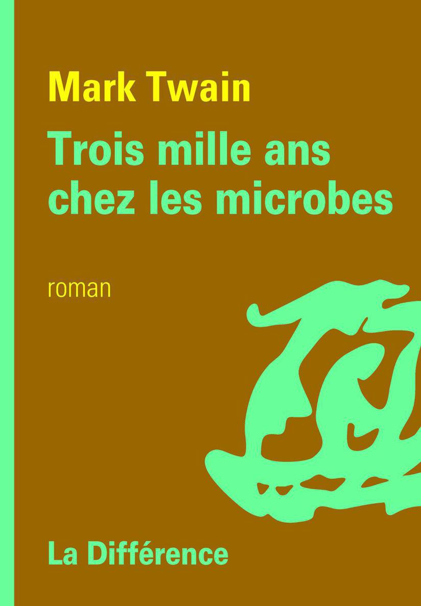 Trois mille ans chez les microbes