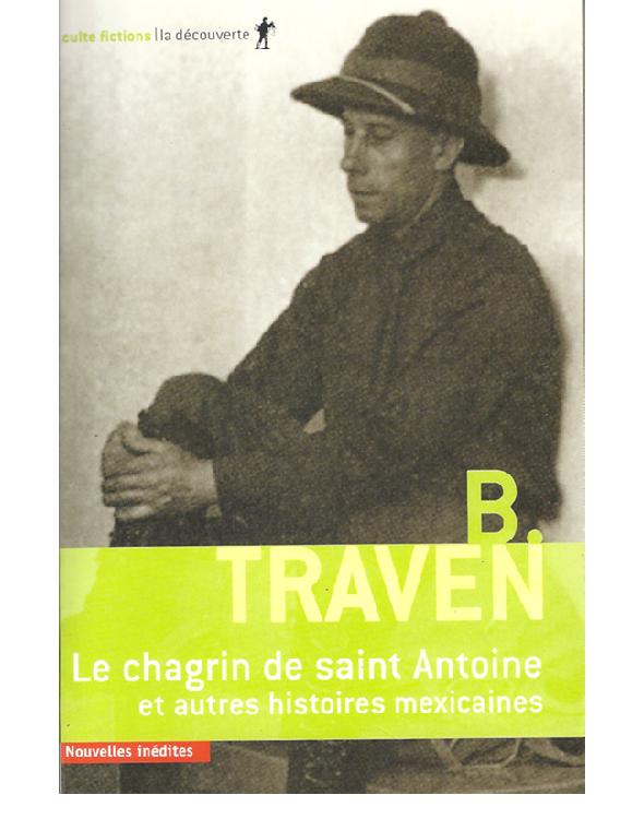 Le chagrin de saint Antoine et autres histoires mexicaines