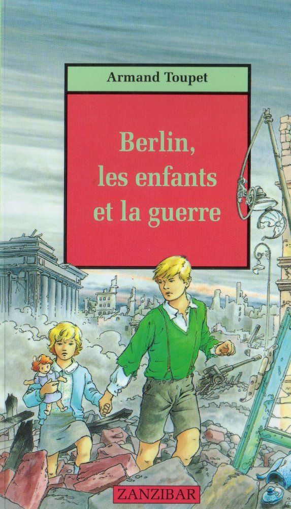 Berlin, les enfants et la guerre
