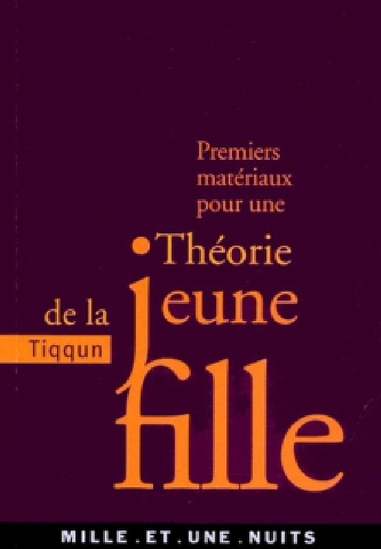 Premiers matériaux pour une Théorie de la jeune fille