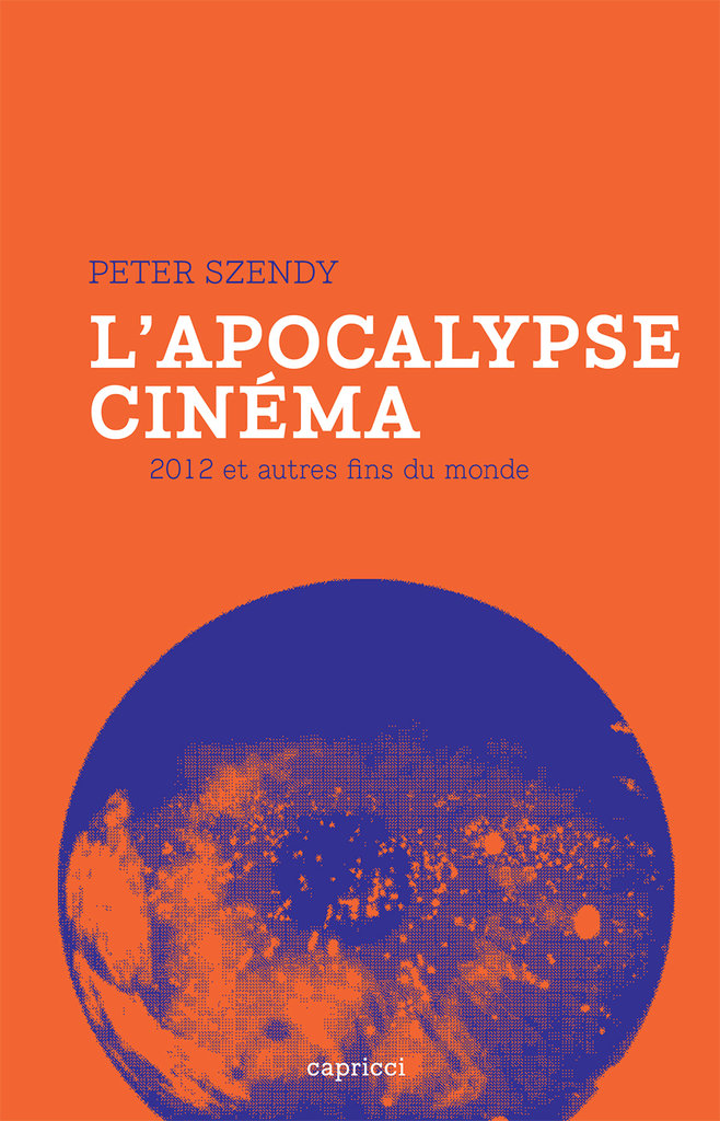 L'Apocalypse cinéma - 2012 et autres fins du monde