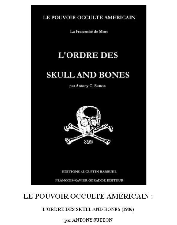Le pouvoir occulte américain :L'ordre des Skull and Bones