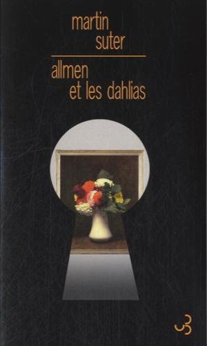 Allmen et les dahlias
