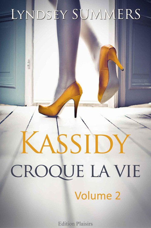Kassidy croque la vie - Volume 2