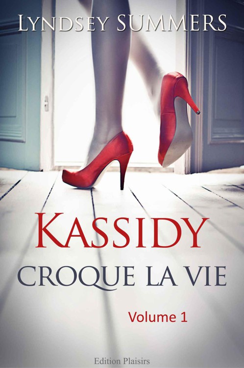 Kassidy croque la vie - Volume 1