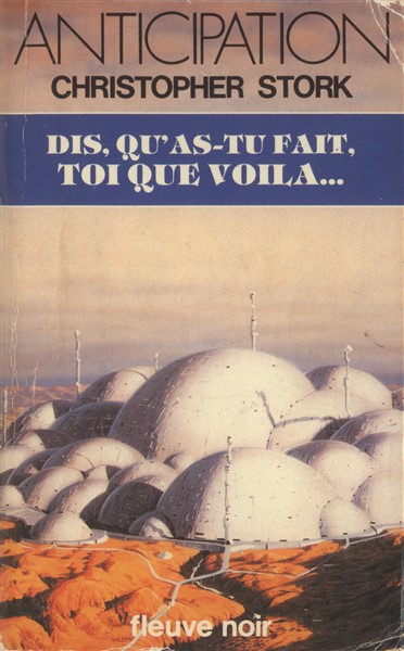 Dis, qu'as-tu fait, toi que voilà...