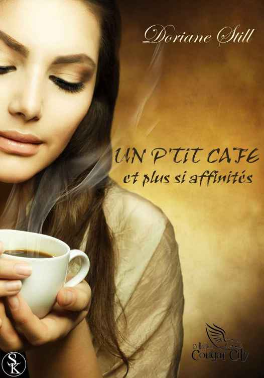 Un p'tit café et plus si affinités
