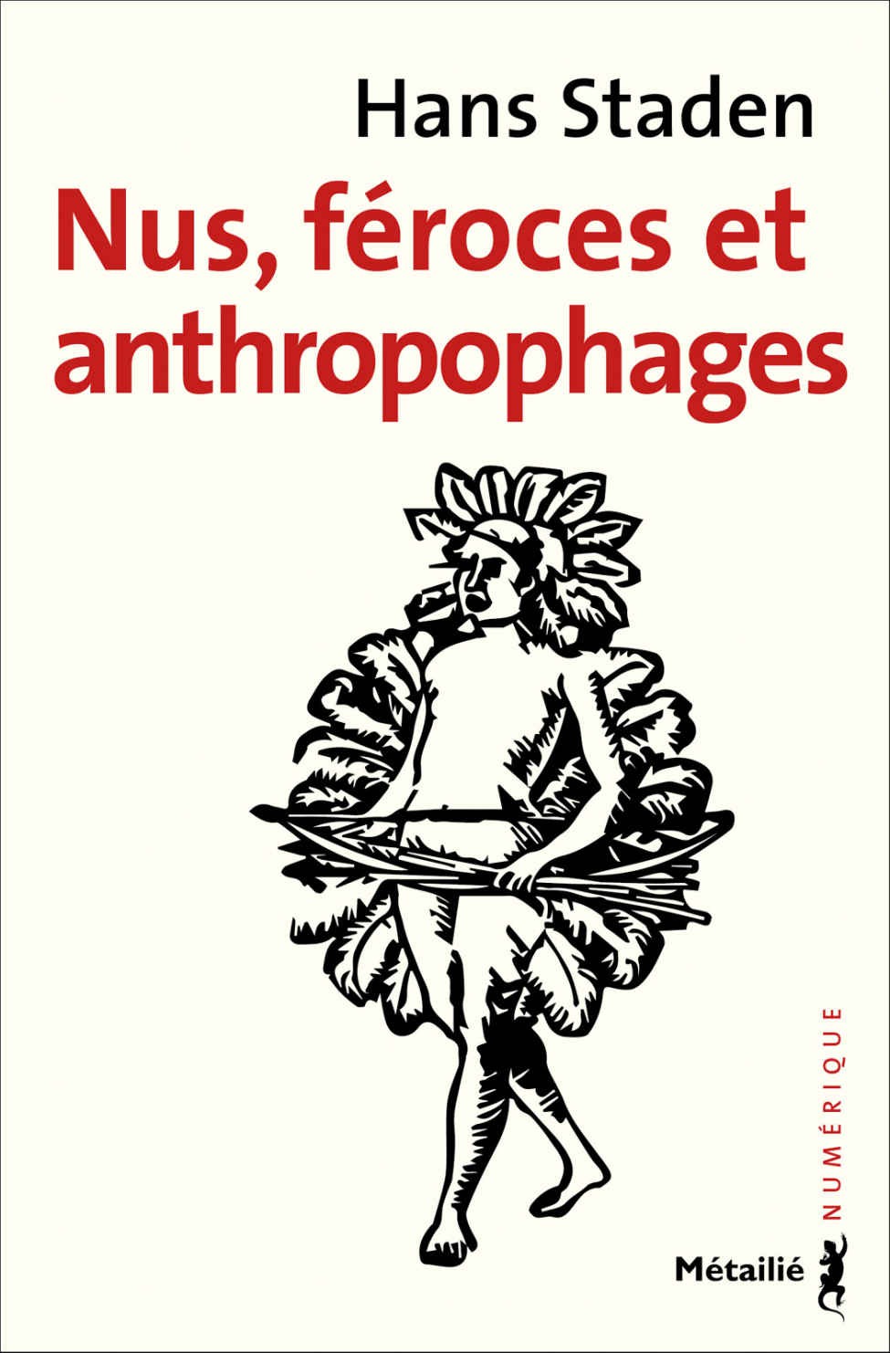 Nus, féroces et anthropophages