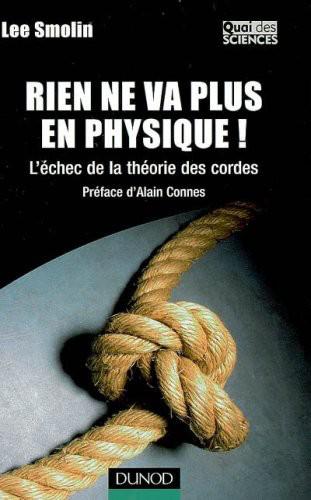 Rien ne va plus en physique !