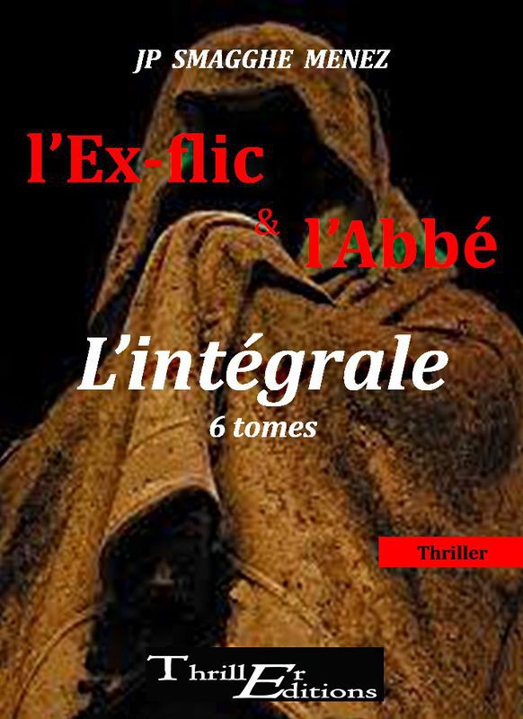 L'ex-flic et l'abbé - L'intégrale 6 tomes