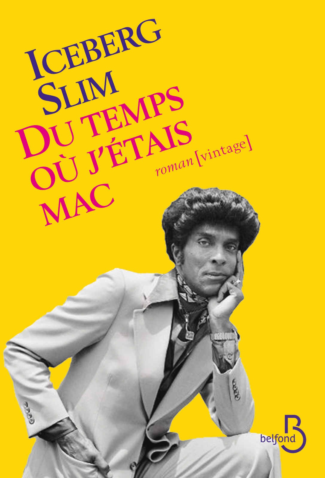 Du temps où j'étais mac