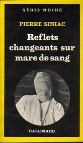 Reflets changeants sur mare de sang