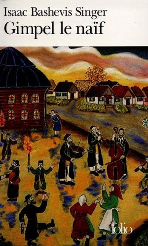 Gimpel le naïf et autres nouvelles