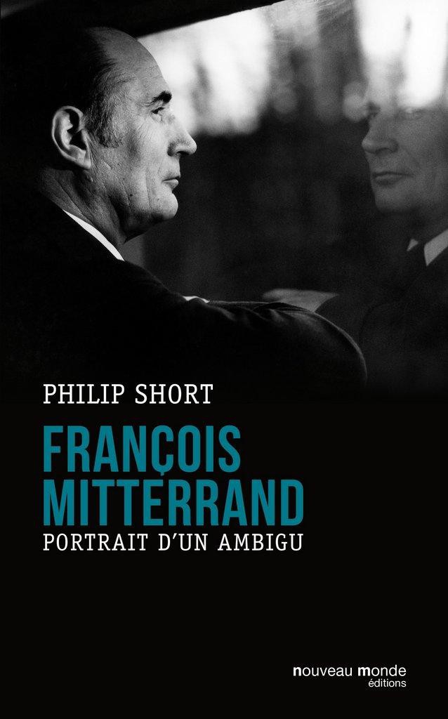 François Mitterrand : Portrait d'un ambigu