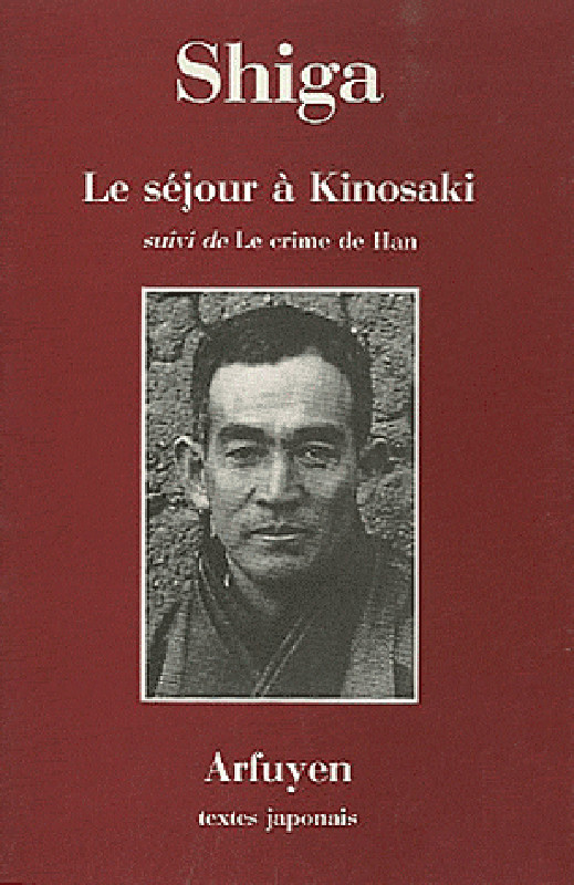 Le séjour à Kinosaki / Le crime de Han