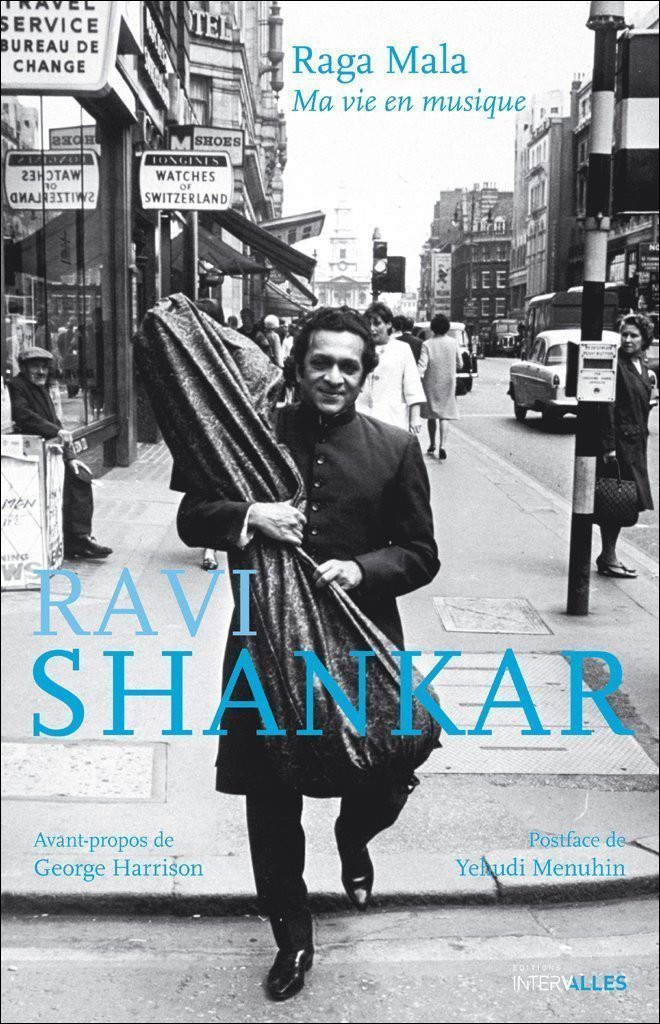 Raga Mala : Ma vie en musique