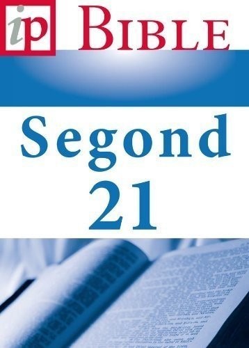 La Bible Segond 21